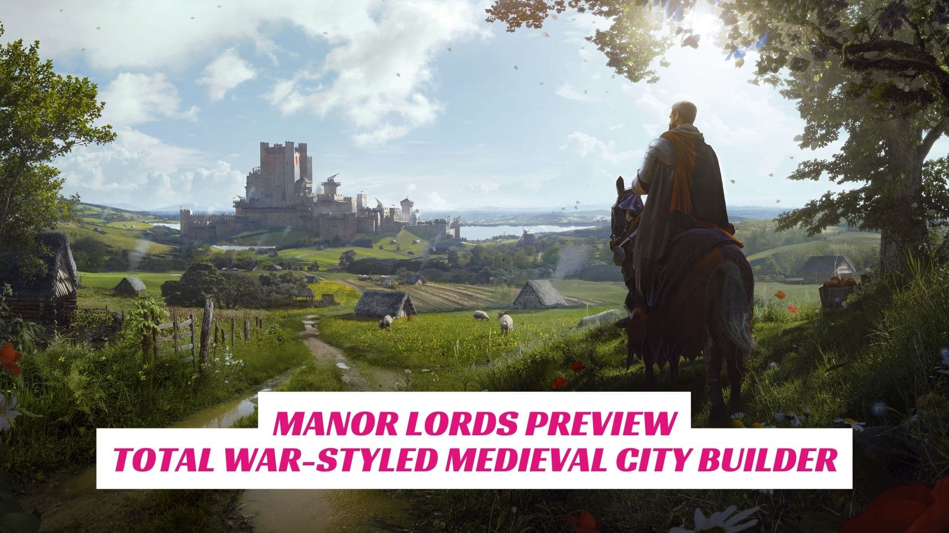 Manor Lords Preview Total War Styled Mediaveled City Builder