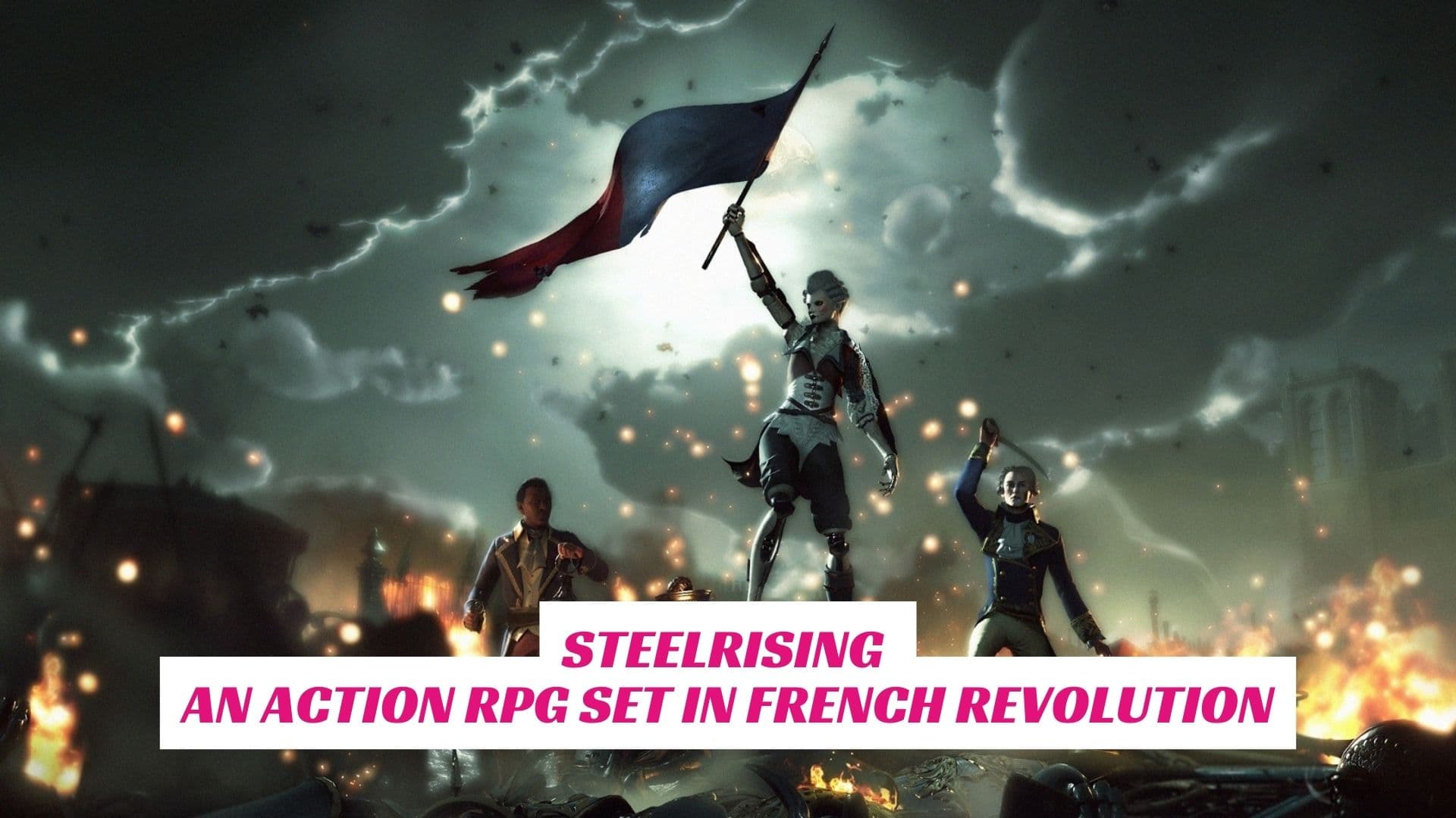 Steelrising An Action RPG Set In French Revolution