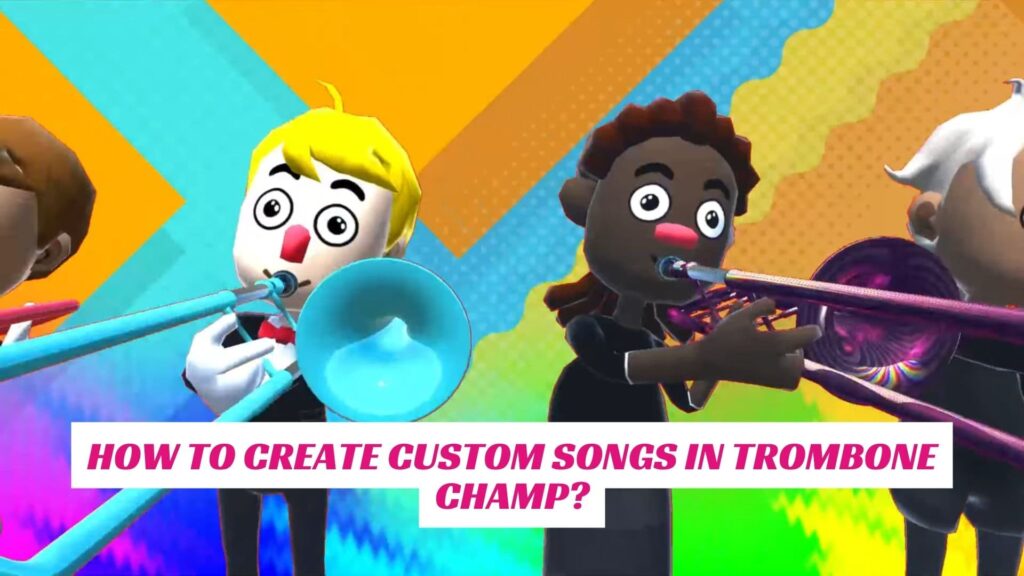 Trombone Champ IndieWod