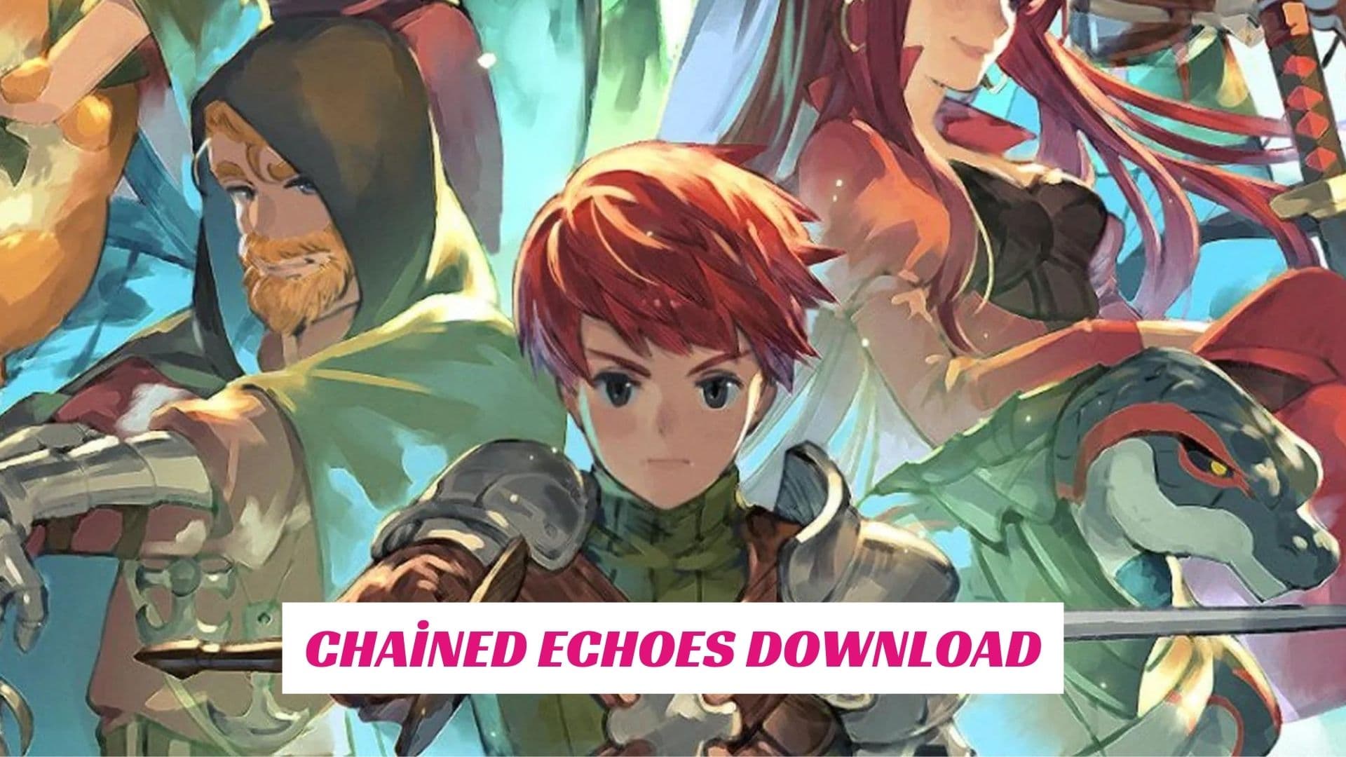 Chained Echoes Download