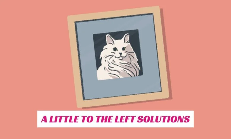 A Little to the Left Solutions 1 A Little to the Left Solutions