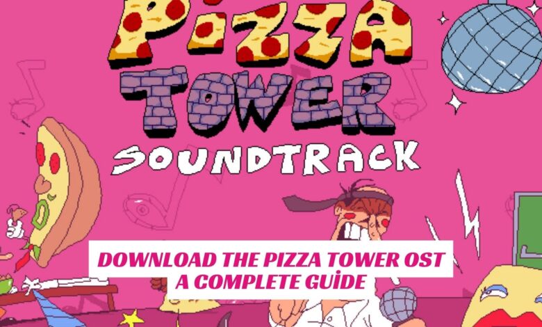 Download The Pizza Tower OST: A Complete Guide