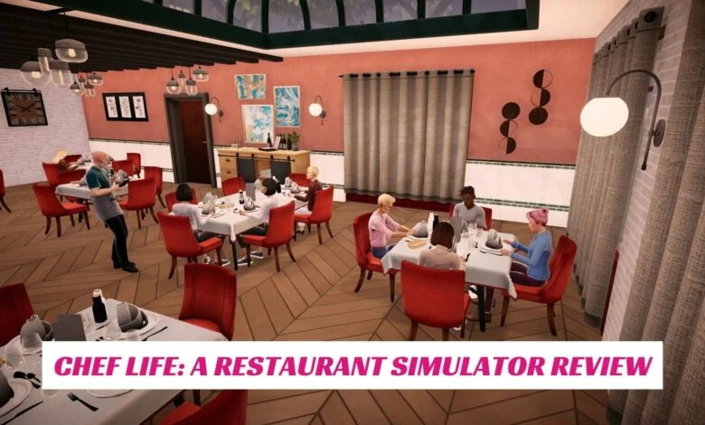 Chef Life: A Restaurant Simulator Review 1 Chef Life A Restaurant Simulator Review IndieWod Cover 1
