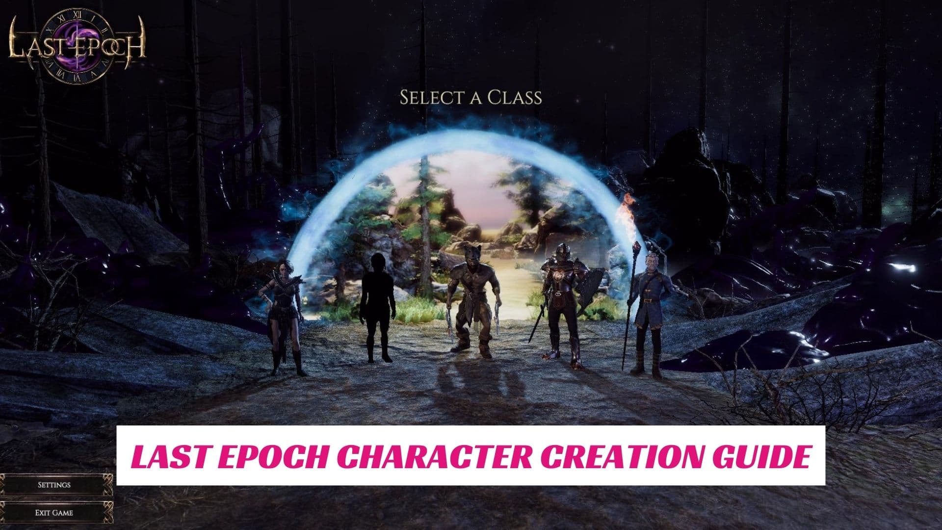 Last Epoch Character Creation Guide