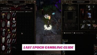 Last Epoch Gambling Guide 9 Last Epoch Gambling Guide IndieWod Cover 1